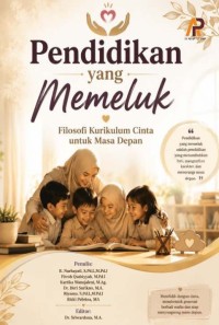 Pendidikan Yang Memeluk: Filosofi Kurikulum Cinta Untuk Masa Depan
