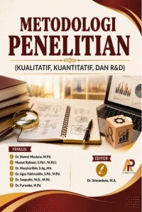 Metodologi Penelitian (Kualitatif, Kuantitatif, Dan R&D)