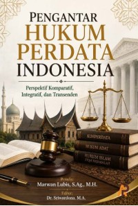 Pengantar Hukum Perdata Indonesia: Perspektif Komparatif, Integratif, Dan Transenden
