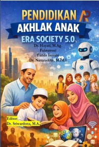 Pendidikan Akhlak Anak Era Society 5.0.