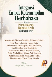 INTEGRASI EMPAT KETERAMPILAN BERBAHASA DALAM PEMBELAJARAN BAHASA ARAB KONTEMPORER