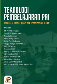 TEKNOLOGI PEMBELAJARAN PAI: Landasan, Desain, Media, Dan Transformasi Digital